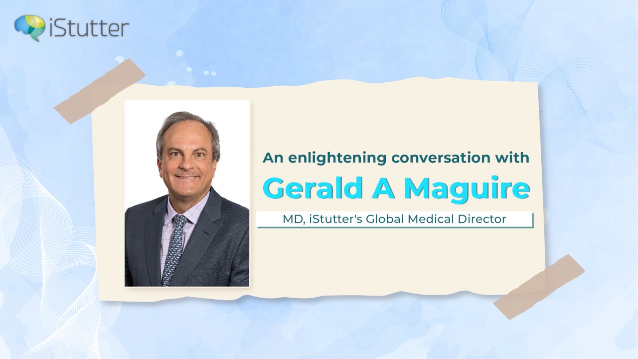 Dr. Gerald Maguire Discusses Stuttering